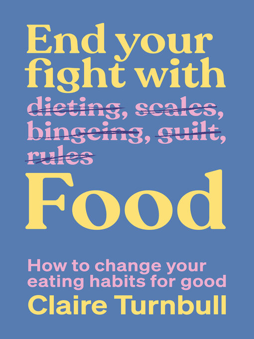 Title details for End Your Fight with Food by Claire Turnbull - Wait list